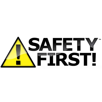 Safety First Standard Safety Signs